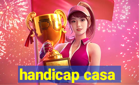 handicap casa